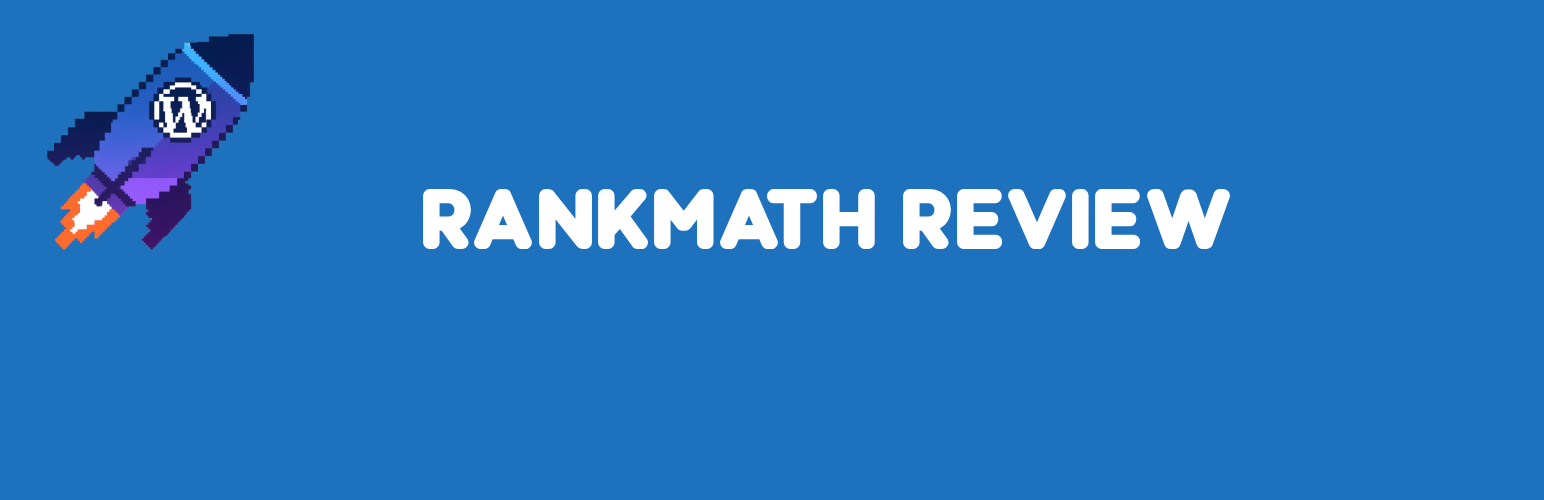 RankMath Review 2026: The Most Feature-Rich Free SEO Plugin for WordPress?