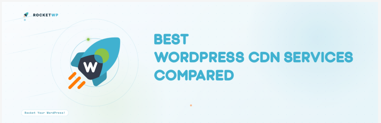 Best WordPress CDN Services